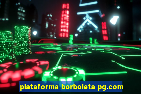 plataforma borboleta pg.com